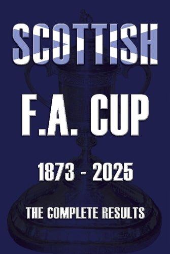 Scottish F.A. Cup 1873-2025