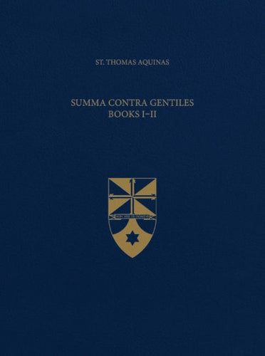 Summa Contra Gentiles, Books I & II