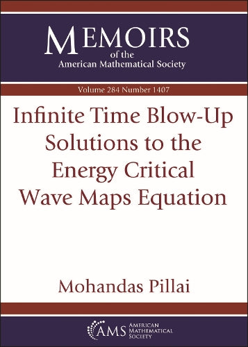 Infinite Time Blow-Up Solutions to the Energy Critical Wave Maps Equation (Memoirs of the American Mathematical Society