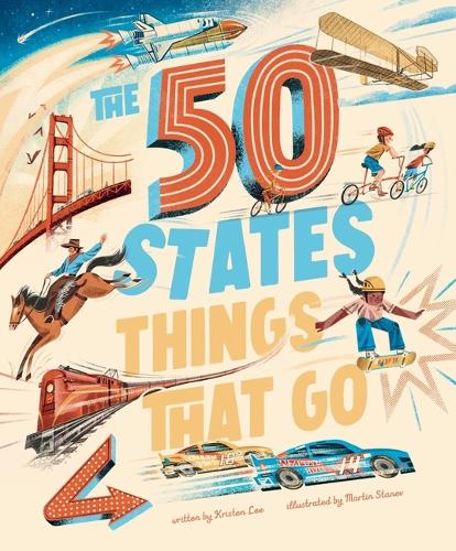 The 50 States: Things That Go (Discover the USA