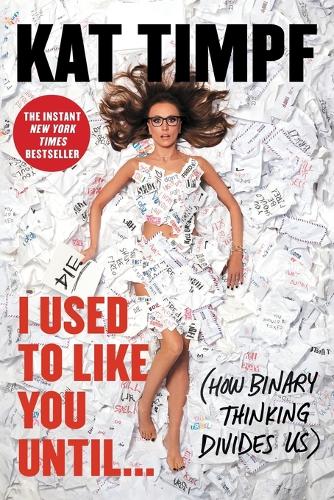 I Used to Like You Until...