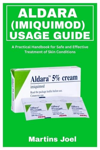 Aldara (Imiquimod) Usage Guide