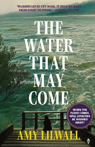 The Water That May Come