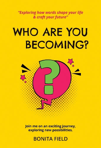 Who Are You Becoming