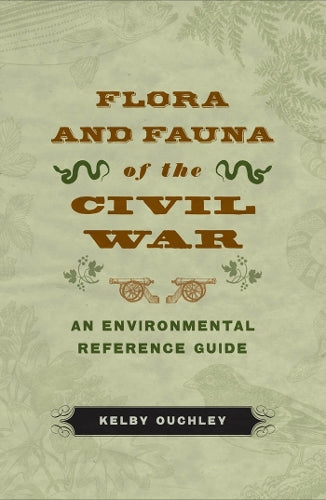 Flora and Fauna of the Civil War