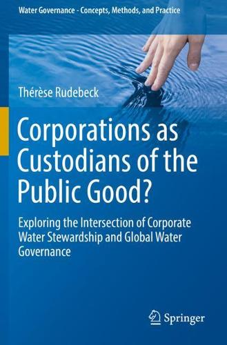 Corporations as Custodians of the Public Good?