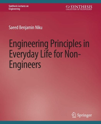 Engineering Principles in Everyday Life for Non-Engineers