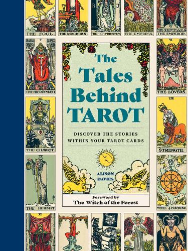 The Tales Behind Tarot: Discover the stories within your tarot cards (Stories Behind…