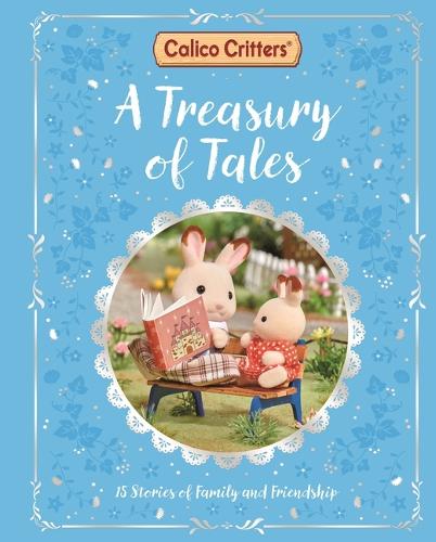 Calico Critters: A Treasury of Tales