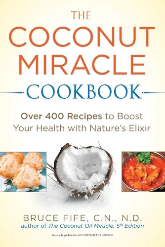 Coconut Miracle Cookbook