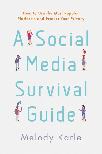 A Social Media Survival Guide