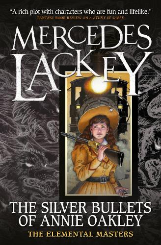 Elemental Masters - The Silver Bullets of Annie Oakley