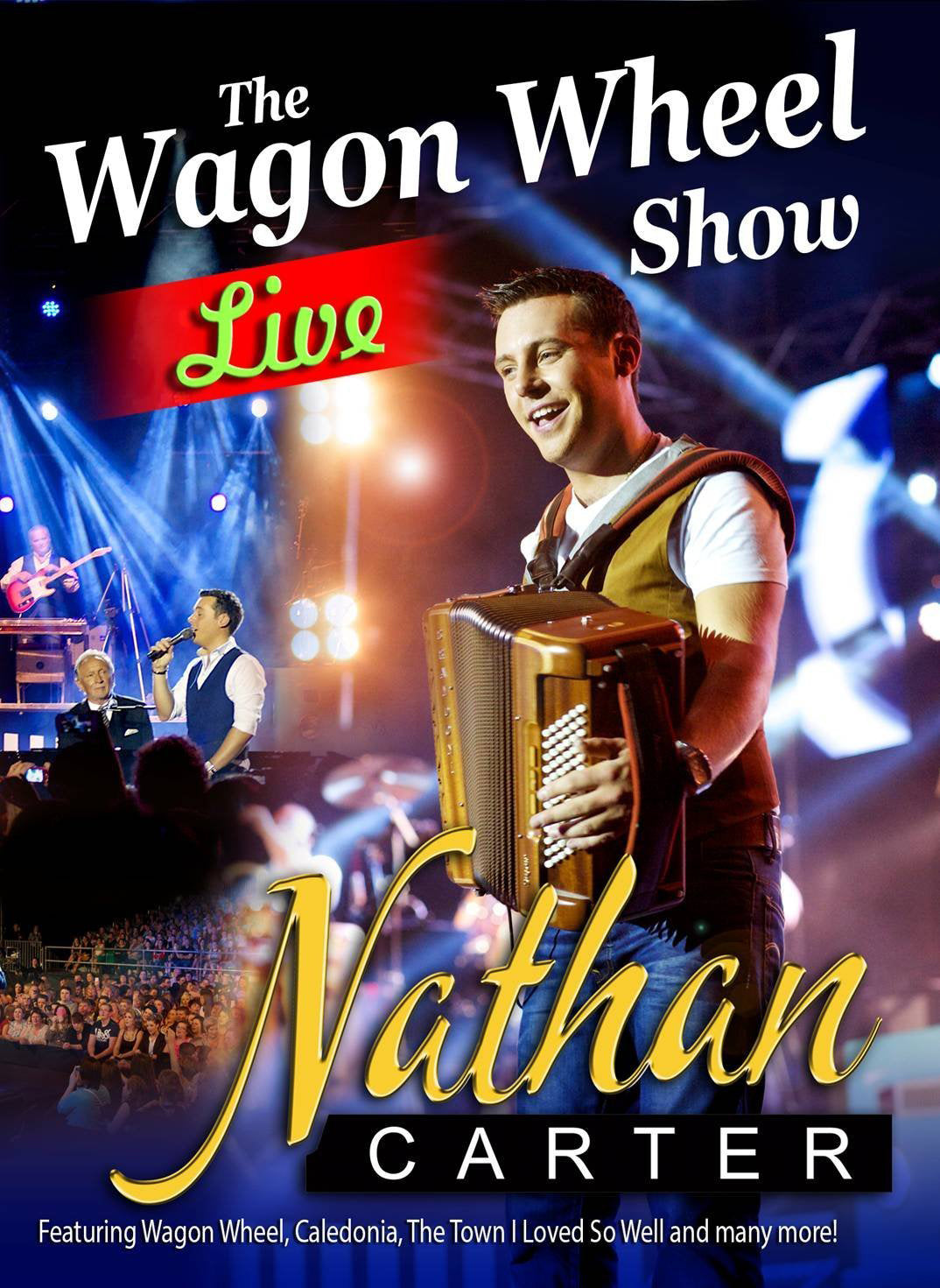 Nathan Carter: Wagon Wheel - The Live Show
