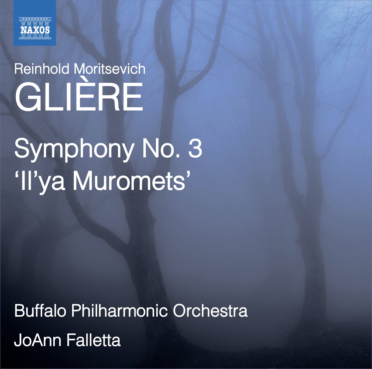 Reinhold Moritsevich Gliere: Symphony No. 3, 'Il'ya Muromets'