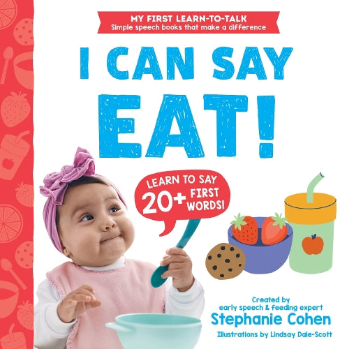 I Can Say Eat! (My First Learn-to-Talk Books