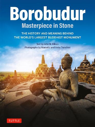 Borobudur: Masterpiece in Stone
