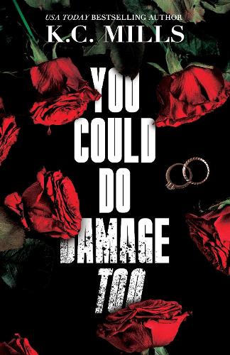 You Could Do Damage Too