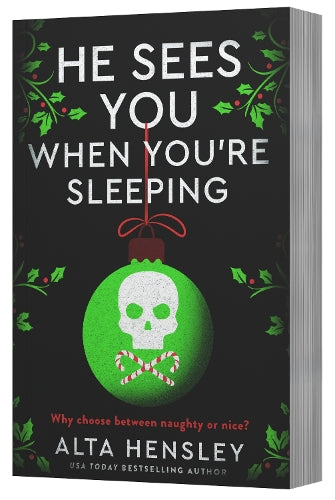 He Sees You When You're Sleeping: A Dark and Steamy Holiday Romance of Obsession and Secrets―Where Desire Meets Danger in the Heart of NYC: 1 (Naughty or Nice, 1