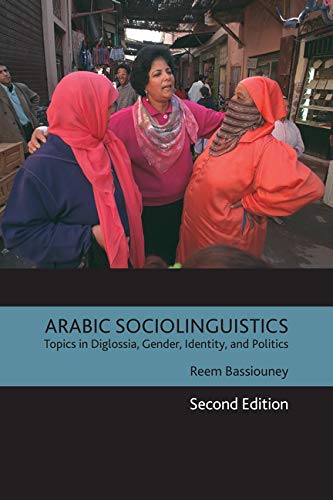 Arabic Sociolinguistics 2/E