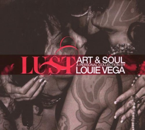 Lust - A Personal Collection By Louie Vega
