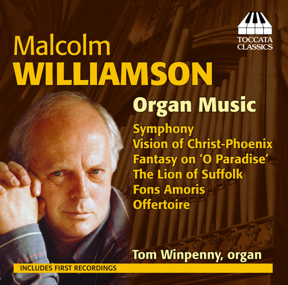 Malcolm Williamson: Organ Music