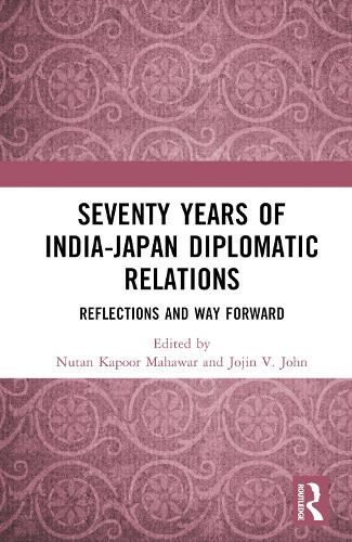 Seventy Years of India-Japan Diplomatic Relations