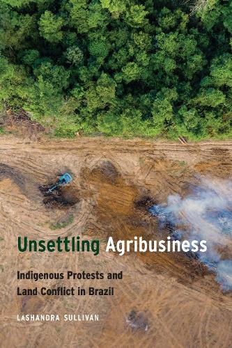 Unsettling Agribusiness
