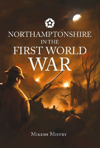 Northamptonshire in the First World War