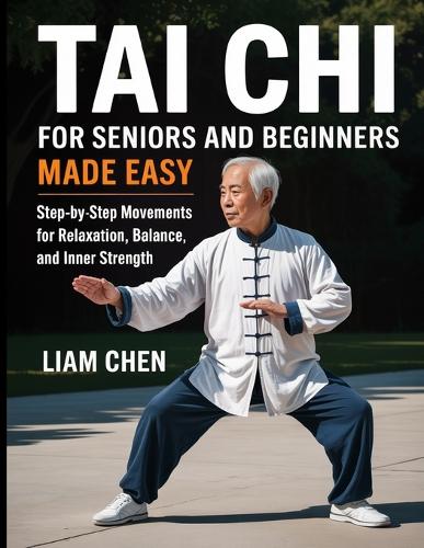 Tai chi for seniors and beginners made easy