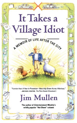 It Takes A Village Idiot