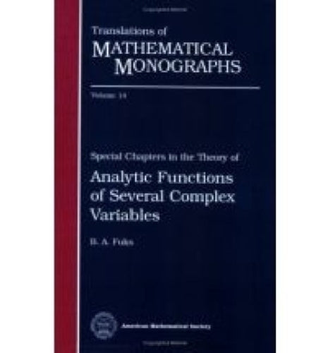 Special Chapters in the Theory of Analytic Functions of Several Complex Variables