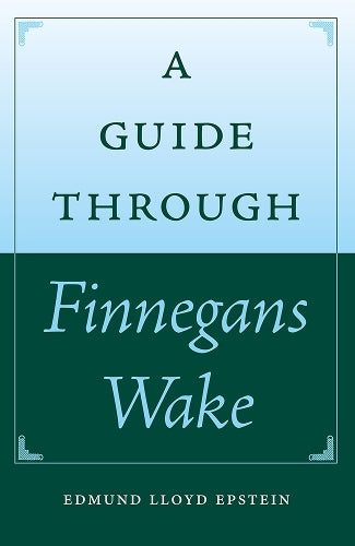 A Guide Through Finnegans Wake