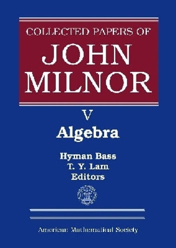 Collected Papers of John Milnor, Volume V