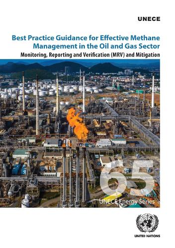Best practice guidance for effective methane management in the oil and gas sector