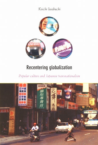 Recentering Globalization