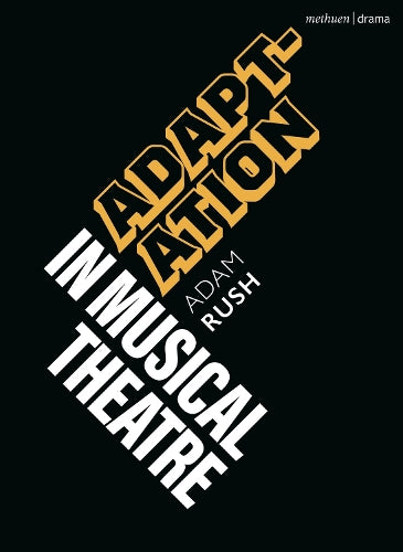 Adaptation in Musical Theatre