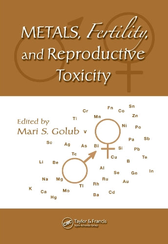 Metals, Fertility, and Reproductive Toxicity