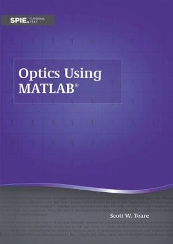 Optics Using MATLAB (Tutorial Texts