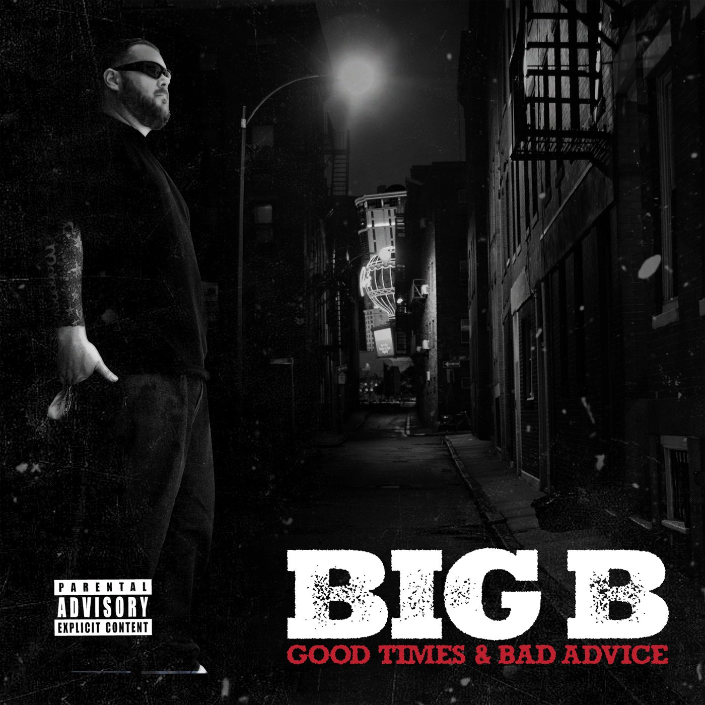 Big B-Good Times & Bad Advice