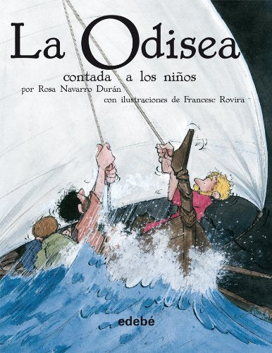 La Odisea Contada A Los Ninos / The Odyssey Told To Children