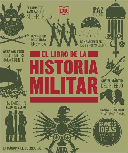 El Libro de la Historia Militar (the Military History Book) (DK Big Ideas