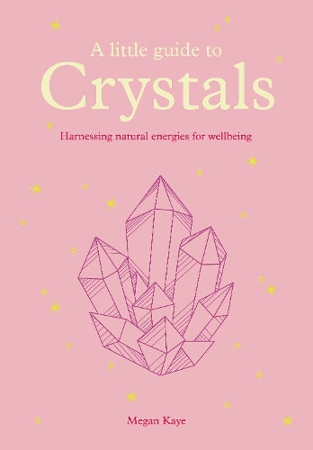 A Little Guide to Crystals