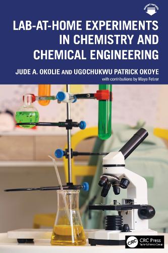 Lab-At-Home Experiments in Chemistry and Chemical Engineering