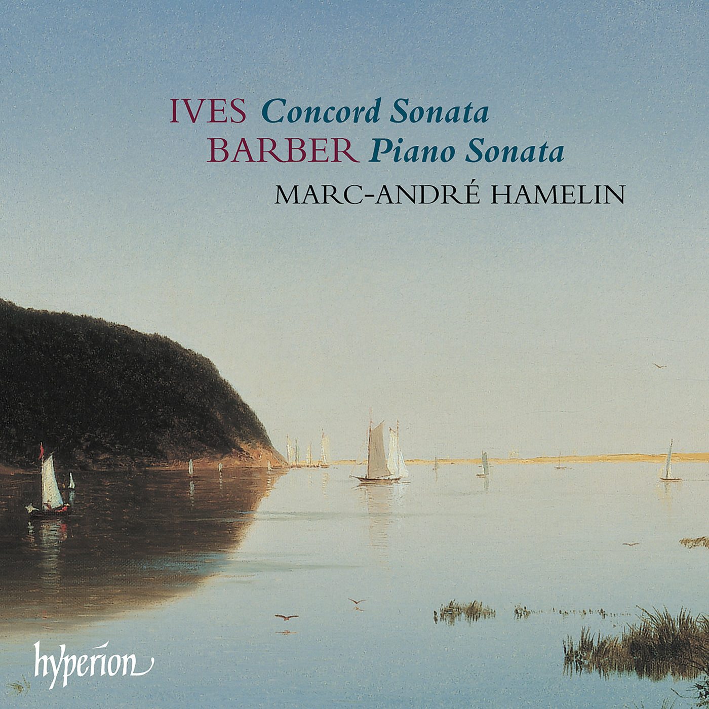 Ives: Concord Sonata/Barber: Piano Sonata