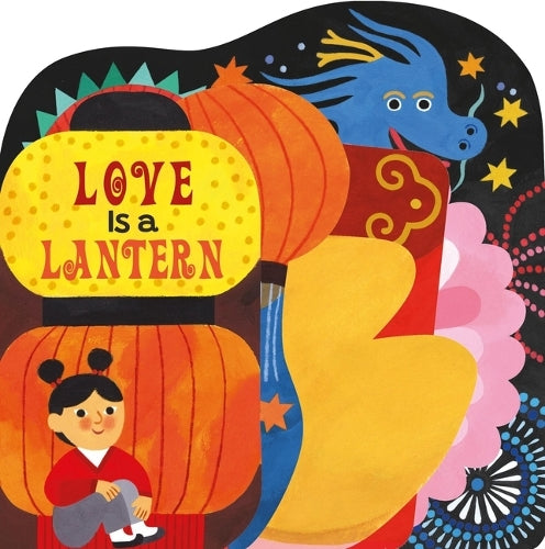 Love Is a Lantern (I Love Holidays