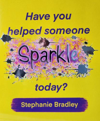 Have You Helped Someone Sparkle Today?