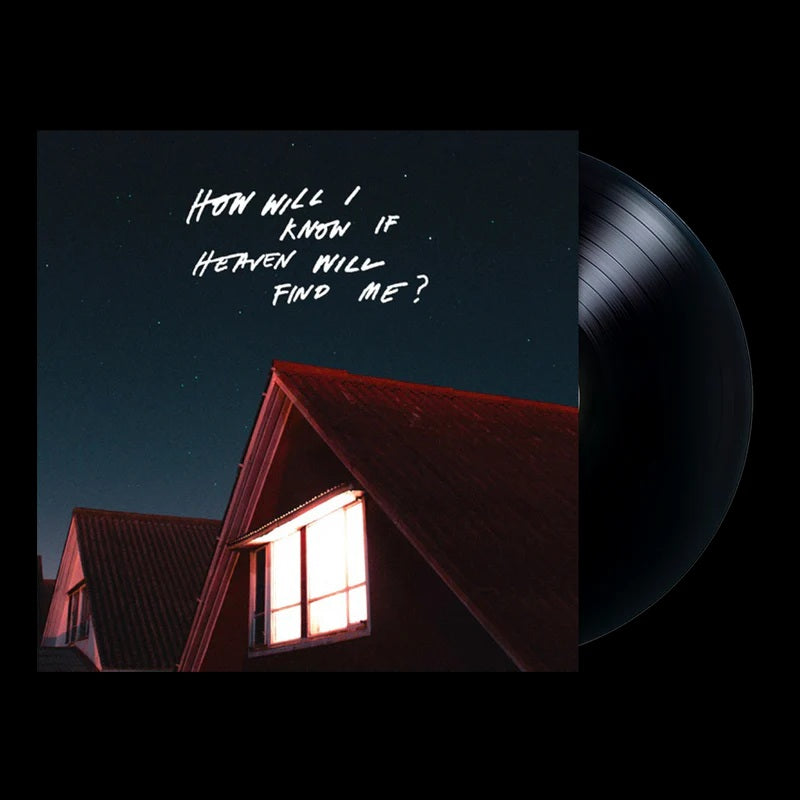 How Will I Know If Heaven Will Find Me?