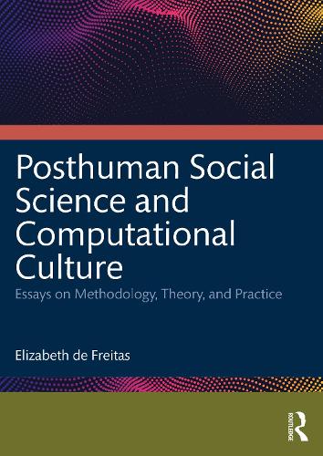 Posthuman Social Science and Computational Culture