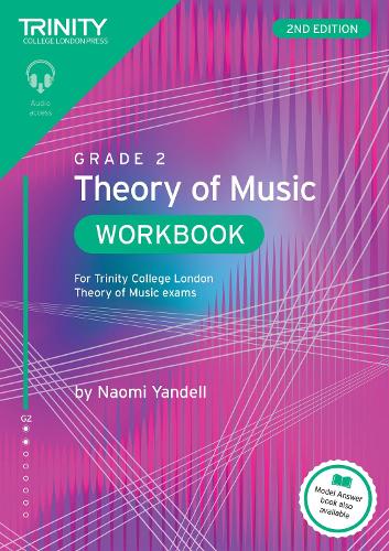 Trinity College London Theory of Music Workbook Grade 2 (2nd edition)