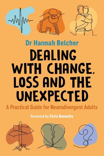 Dealing with Change, Loss and the Unexpected